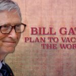 Bill Gates Funded The Creation Of A ‘Vaccine Passport’ Years Before The Covid Pandemic