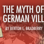 The Myth of German Villainy – Benton L. Bradberry (Full Audiobook)