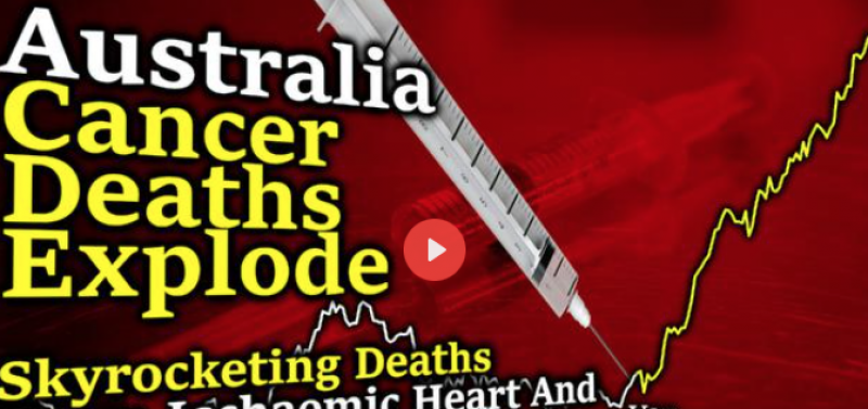 HUGE EXPLOSION IN AUSTRALIA CANCER, ISCHEMIC HEART DISEASE & CEREBROVASCULAR DISEASE DEATHS AFTER  COVID JABS